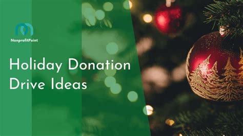 13 Holiday Donation Drive Ideas To Consider For Your Next Fundraising Campaign