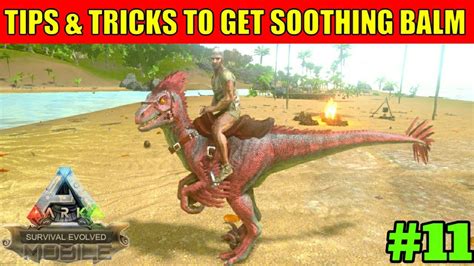 Ark Survival Evolved Mobile :- How to Get Soothing Balm And Raptor ...