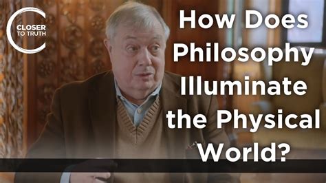 Peter van Inwagen - How Does Philosophy Illuminate the Physical World ...