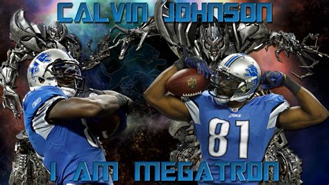 Calvin Johnson I Am Megatron Detroit Lions Wallpaper - Detroit Lions ...