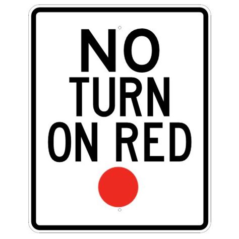 No Turn On Red Sign – U.S. Signs and Safety