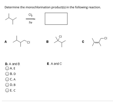 Solved Determine the monochlorination product(s) in the | Chegg.com