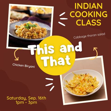 Indian Cooking Class 1pm-3pm.