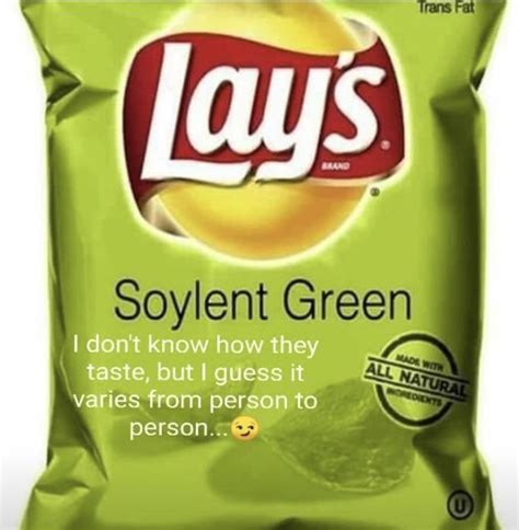 Lays | Soylent Green | Know Your Meme