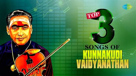 Top 3 Songs Of Kunnakudi Vaidyanathan | Thirupparangundrathil | Odungal ...