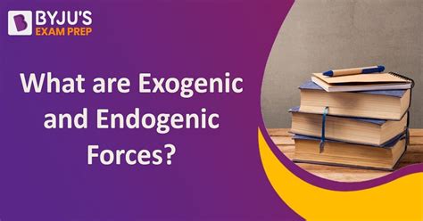 Difference Between Endogenic and Exogenic Forces, Examples