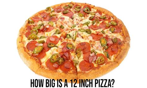 how big is 12inch pizza - The Kitchened