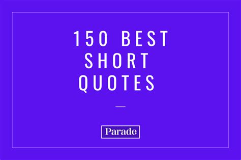 150 Best Short Quotes and Famous Sayings - Parade