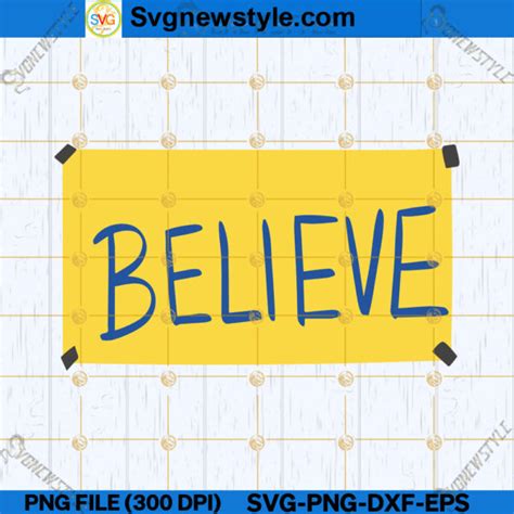 Believe Sign Ted Lasso SVG, Inspirational Quote SVG, PNG