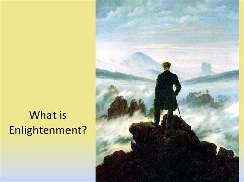 The Enlightenment What is Enlightenment 2 Science Philosophy