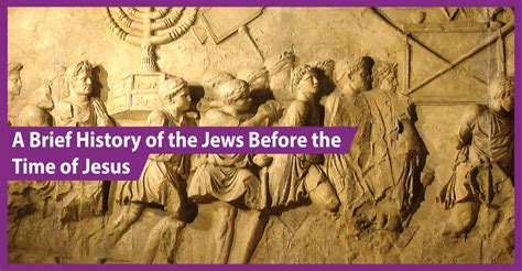 A Brief History of the Jews Before the Time of Jesus – Bishop's Encyclopedia of Religion ...