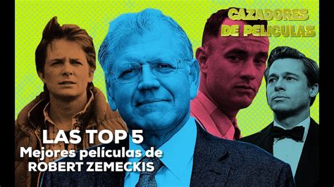 Las TOP 5 Mejores películas de Robert Zemeckis - YouTube