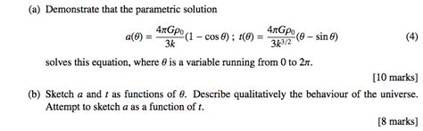 Solved Consider the Friedmann equation (equation with k > 0 | Chegg.com