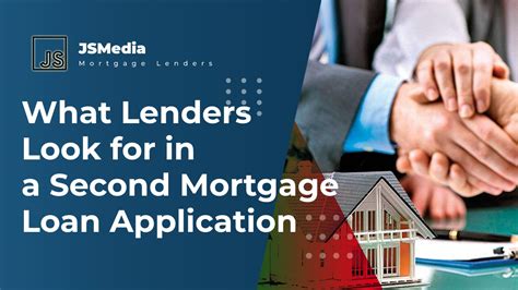 What Lenders Look for in a Second Mortgage Loan Application - Mort ...