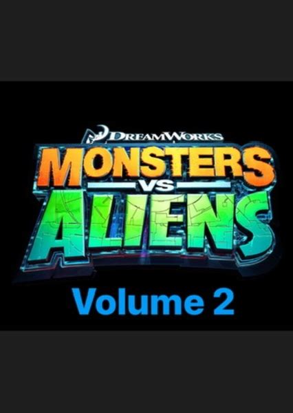 Monsters vs. Aliens Volume 2 Fan Casting on myCast