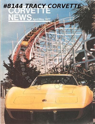April May 1977 Corvette News Bob Johnson Number 1 Car California Highway 1 | Tracy Performance ...
