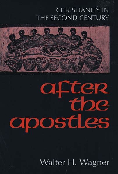 After the Apostles: Christianity in the Second Century | Fortress Press