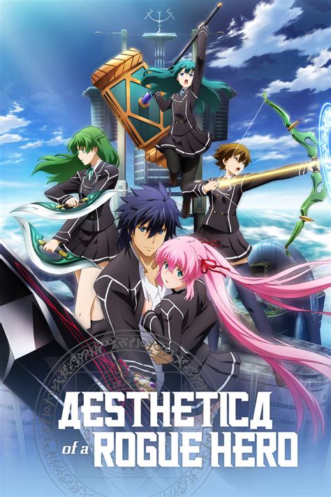 Aesthetica of a Rogue Hero - Watch on Crunchyroll