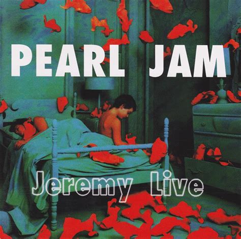 Pearl Jam - Jeremy Live (CD, Unofficial Release) | Discogs