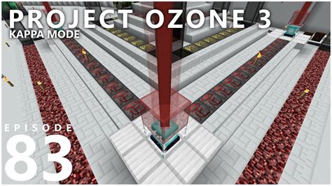 Project Ozone 3 Kappa Mode - AUGMENTED CAPACITY [E83] (Modded Minecraft ...