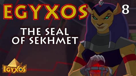 Egyxos - Episode 8 - The Seal of Sekhmet - YouTube