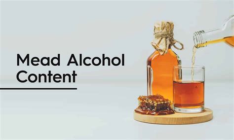 What is Mead Alcohol Content - My Fermented Foods