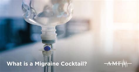 What is a Migraine Cocktail? How We Use It and More | AMF