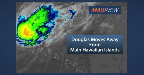 Hurricane Warning Lifted for Kauai, Douglas Moves Rapidly Away : Maui Now