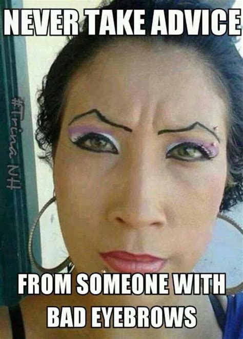 Bad eyebrows Funny Eyebrows, Bad Eyebrows, Worst Eyebrows, Nike Eyebrows, Tattooed Eyebrows, Eye ...