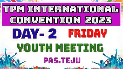 TPM Message | TPM Annual Chennai Convention 2023| DAY- 2 | YOUTH MEETING |CHRISTIAN MESSAGES ...