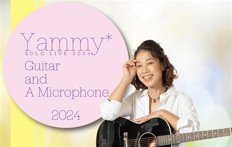 Yammy - Yammy* SOLO LIVE 2024 "Guitar & A Microphone"...