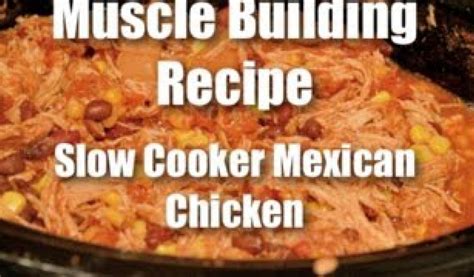 Muscle Building Recipes: Slow Cooked Mexican Chicken - Recipe Flow