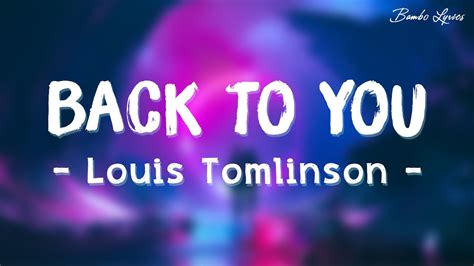 Louis Tomlinson - Back to You (Lyrics) ft. Bebe Rexha, Digital Farm Animals - YouTube