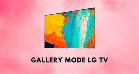 How to Turn On Gallery Mode on LG TV - Smart TV Tricks