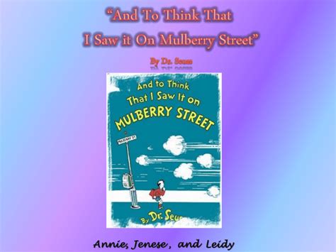 And To Think That I Saw It on Mulberry Street