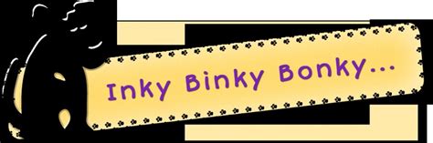 Does anyone remember? Inky binky bonky, Daddy had a donkey, Donkey died, Daddy cried, Inky binky ...