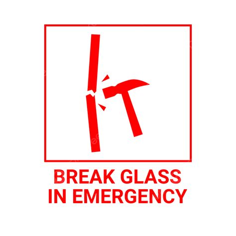 Break Glass In Emergency PNG, Vector, PSD, and Clipart With Transparent ...