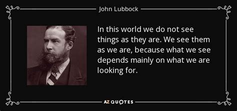 TOP 25 QUOTES BY JOHN LUBBOCK (of 71) | A-Z Quotes