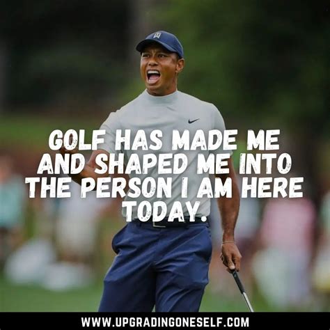 tiger woods quotes (3) - Upgrading Oneself