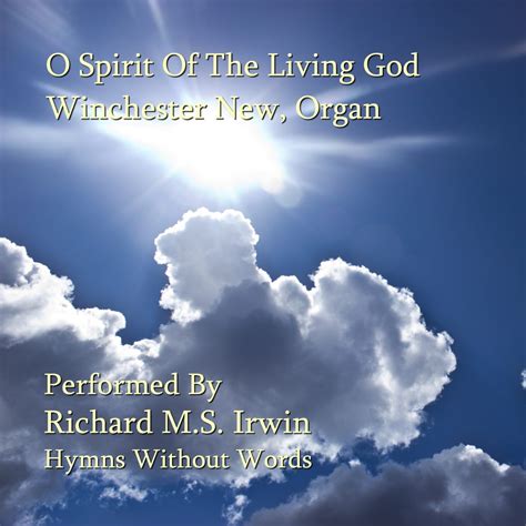 O Spirit Of The Living God (Winchester New, Organ, 5 Verses) - Hymns Without Words