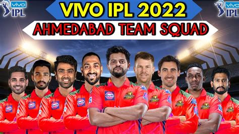 IPL 2022 | Team Ahmedabad Squad IPL 2022 | Ahmedabad Team Players List ...