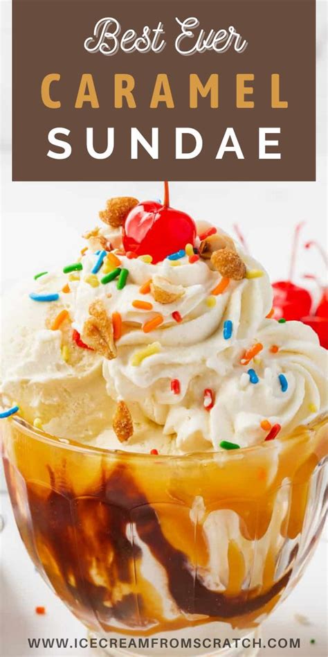 Caramel Sundae - Ice Cream Recipes | Sundae recipes, Homemade ice cream ...