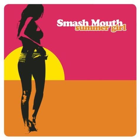 Smash Mouth - Summer Girl Lyrics and Tracklist | Genius