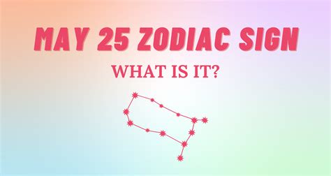 May 25 Zodiac Sign Explained | So Syncd