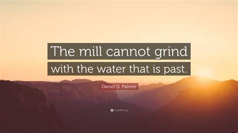 Daniel D. Palmer Quotes (36 wallpapers) - Quotefancy