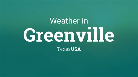 Weather for Greenville, Texas, USA