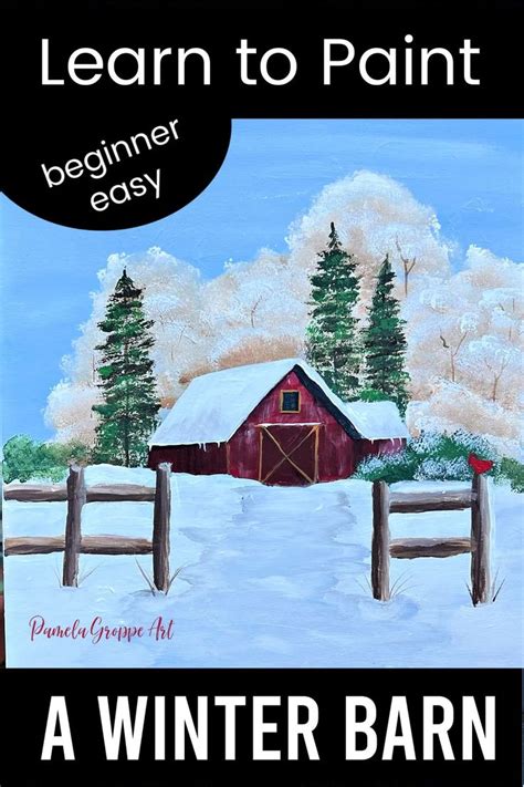 Winter Barn Painting | Barn painting, Winter scene paintings, Winter ...