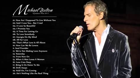 Best Love Songs Michael Bolton 2020 Michael Bolton Greatest Hits ...