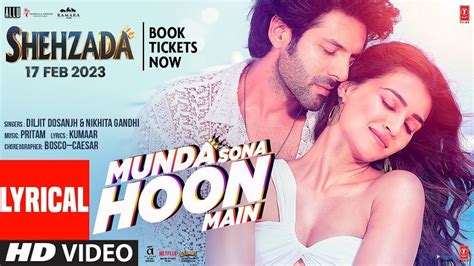 Munda Sona Hoon Main (Lyrical) Shehzada | Kartik, Kriti | Diljit ...