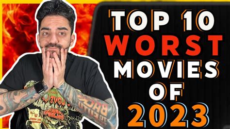 Top 10 WORST Movies of 2023 - YouTube